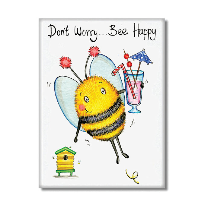 Don't Worry Bee Happy Fridge Magnet