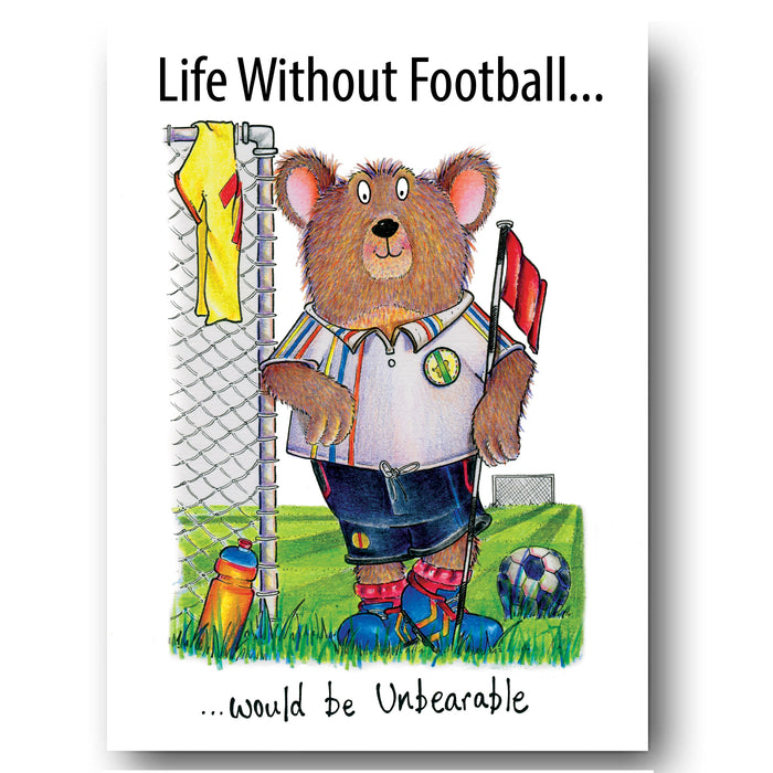 Life Without Football Greeting Card