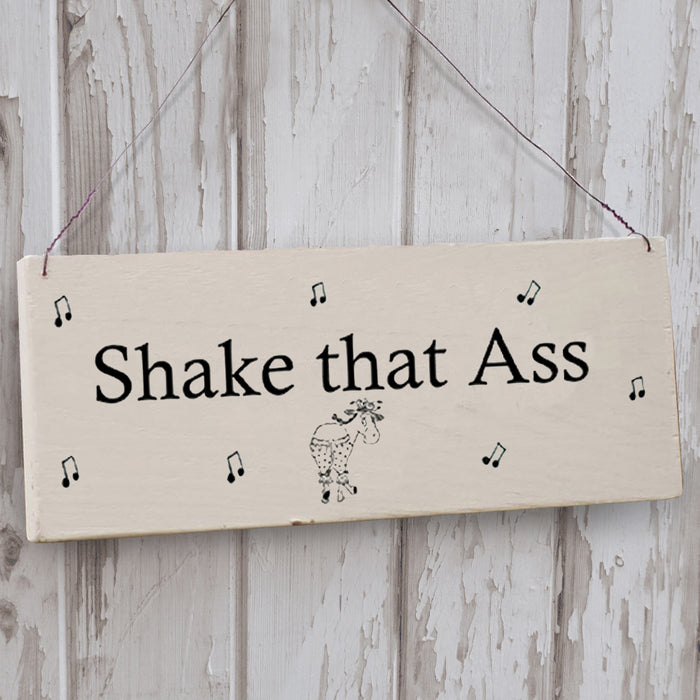 Shake that Ass Sign