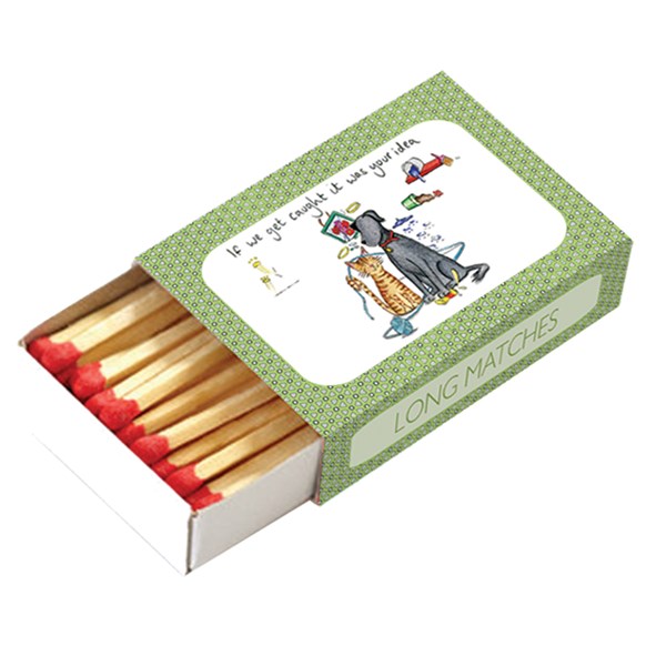 if,we,get,caught,it,was,your,idea,dog,cat,pets,household,mess,gift,matchboxes,green,pattern,long,matches,luxury,for,candles,draw,cockadoodle,uk