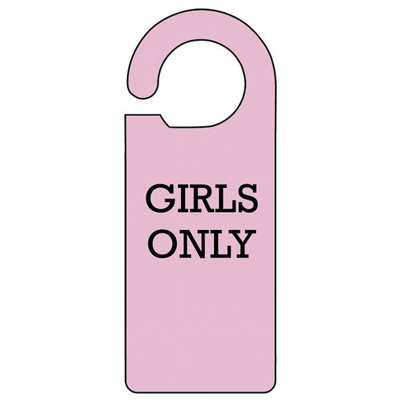 Girls Only Door Hanger