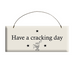 have,a,cracking,day,egg,eggs,wood,wooden,sign,signs,gift,house,cockadoodle