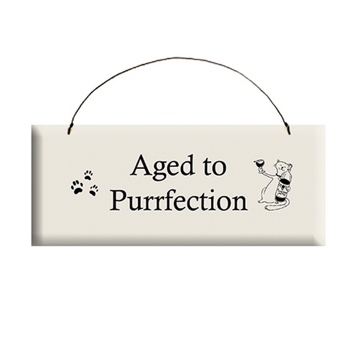 aged,to,perfection,purrfection,cat,sign,wood,wooden,signs,gift,house,compost,heap